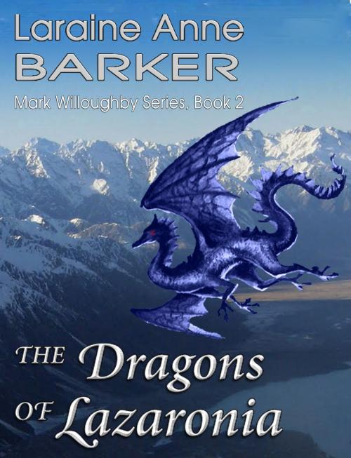 Cover of the book The Dragons of Lazaronia (Book 2) by Laraine Anne Barker, Laraine Anne Barker