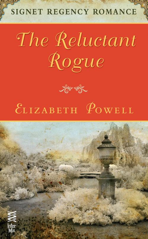Cover of the book The Reluctant Rogue by Elizabeth Powell, Penguin Publishing Group