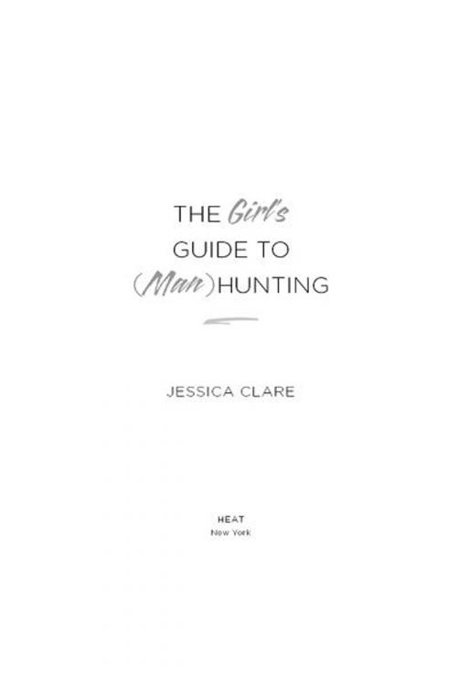 Cover of the book The Girl's Guide to (Man)Hunting by Jessica Clare, Penguin Publishing Group