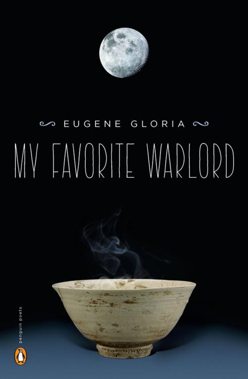 Cover of the book My Favorite Warlord by Eugene Gloria, Penguin Publishing Group