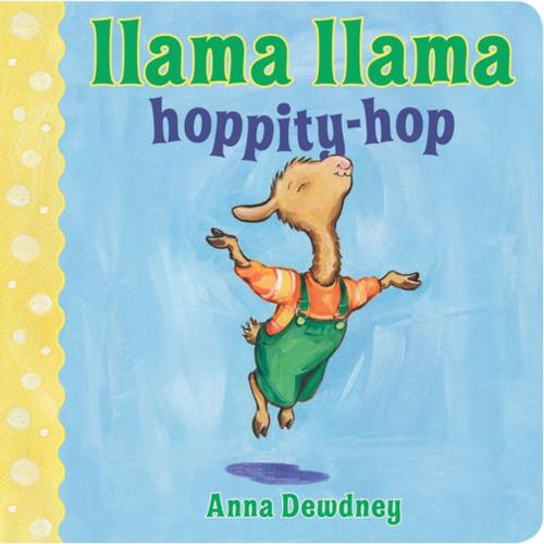 Cover of the book Llama Llama Hoppity-Hop by Anna Dewdney, Penguin Young Readers Group