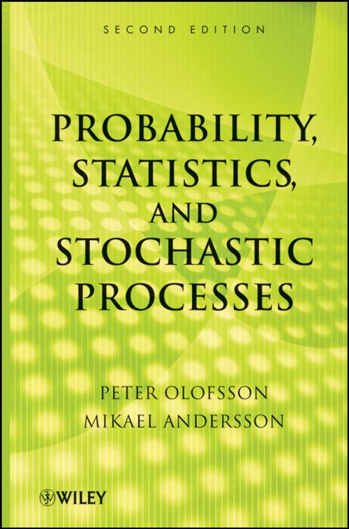Cover of the book Probability, Statistics, and Stochastic Processes by Peter Olofsson, Mikael Andersson, Wiley