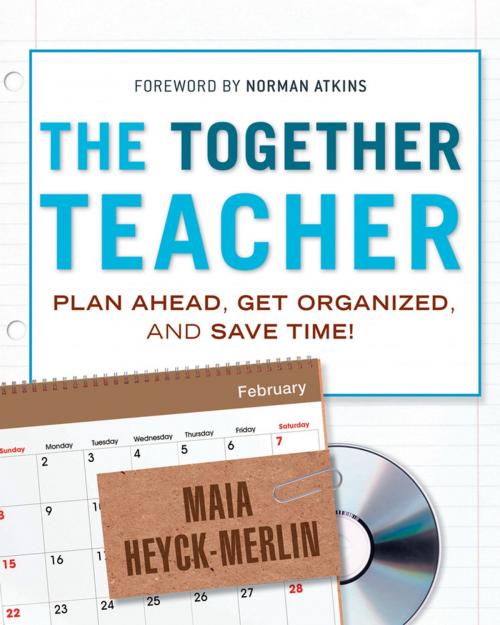 Cover of the book The Together Teacher by Maia Heyck-Merlin, Wiley