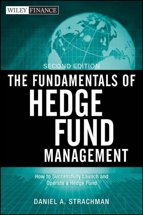 Cover of the book The Fundamentals of Hedge Fund Management by Daniel A. Strachman, Wiley
