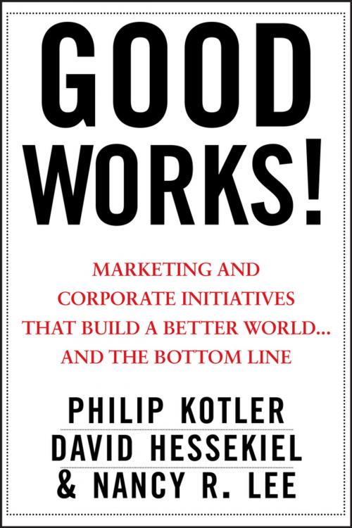 Cover of the book Good Works! by Philip Kotler, David Hessekiel, Nancy Lee, Wiley