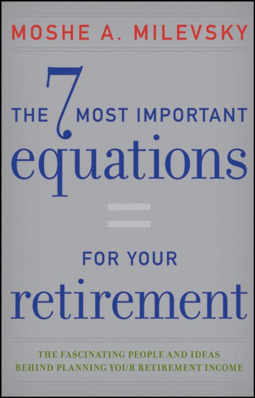 Cover of the book The 7 Most Important Equations for Your Retirement by Moshe A. Milevsky, Wiley