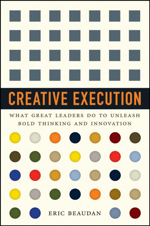 Cover of the book Creative Execution by Eric Beaudan, Wiley