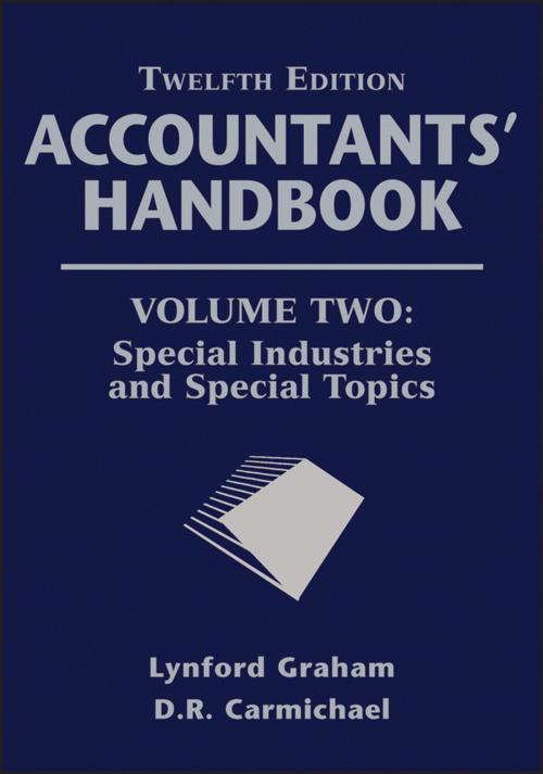 Cover of the book Accountants' Handbook, Special Industries and Special Topics by D. R. Carmichael, Lynford Graham, Wiley
