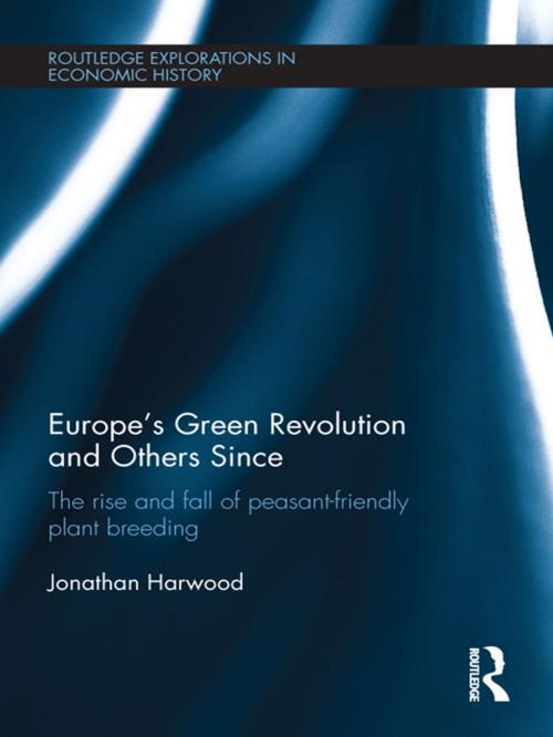 Cover of the book Europe's Green Revolution and its Successors by Jonathan Harwood, Taylor and Francis
