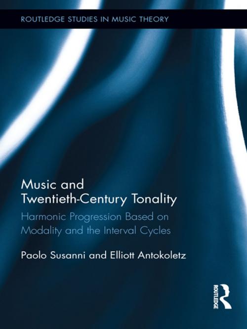 Cover of the book Music and Twentieth-Century Tonality by Paolo Susanni, Elliott Antokoletz, Taylor and Francis
