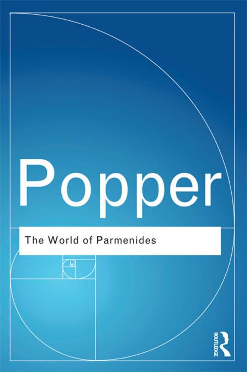 Cover of the book The World of Parmenides by Karl Sir Popper, Taylor and Francis