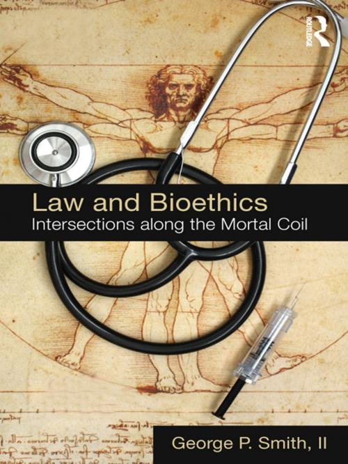 Cover of the book Law and Bioethics by George P. Smith II, Taylor and Francis