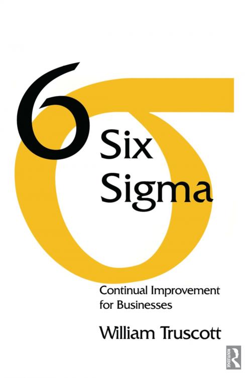 Cover of the book Six Sigma by William Truscott, Taylor and Francis
