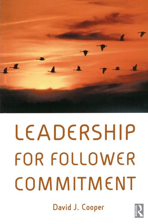 Cover of the book Leadership for Follower Commitment by David Cooper, Taylor and Francis