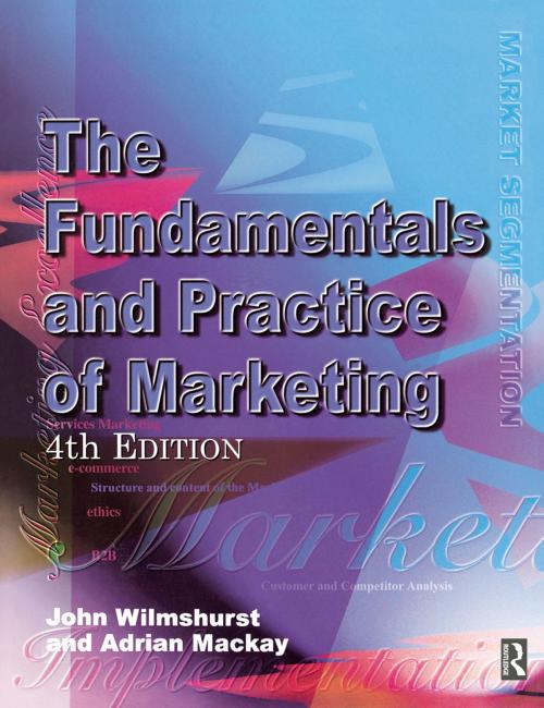 Cover of the book Fundamentals and Practice of Marketing by Adrian Mackay, John Wilmshurst, Taylor and Francis