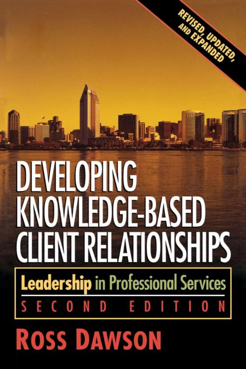 Cover of the book Developing Knowledge-Based Client Relationships by Ross Dawson, Taylor and Francis