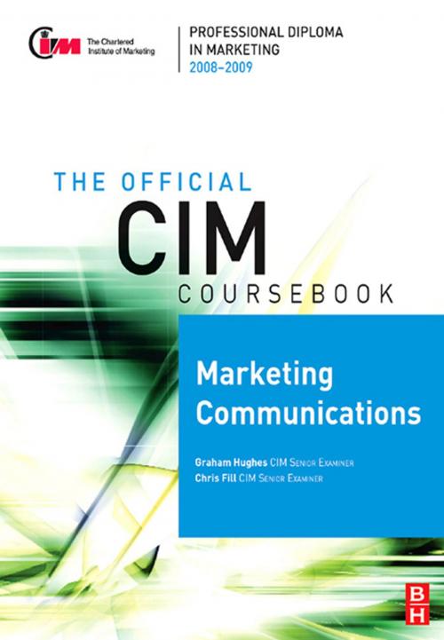 Cover of the book CIM Coursebook 08/09 Marketing Communications by Chris Fill, Graham Hughes, Taylor and Francis