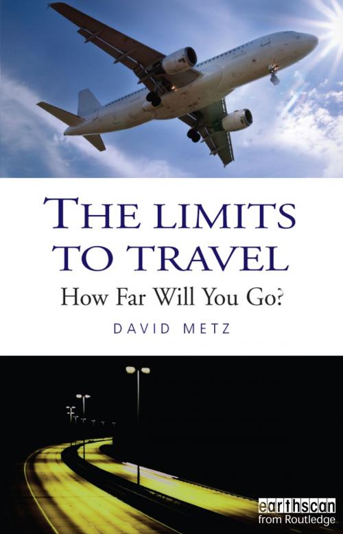 Cover of the book The Limits to Travel by David Metz, Taylor and Francis