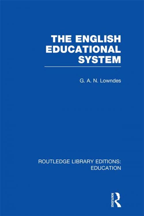 Cover of the book The English Educational System by G A N Lowndes, Taylor and Francis