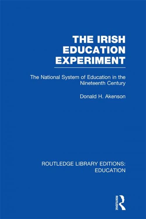 Cover of the book The Irish Education Experiment by Donald H. Akenson, Taylor and Francis