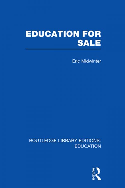 Cover of the book Education for Sale by Eric Midwinter, Taylor and Francis