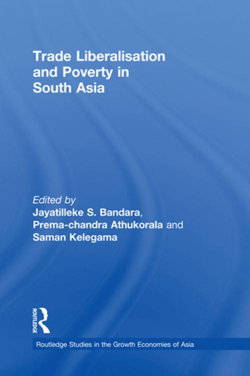 Cover of the book Trade Liberalisation and Poverty in South Asia by , Taylor and Francis