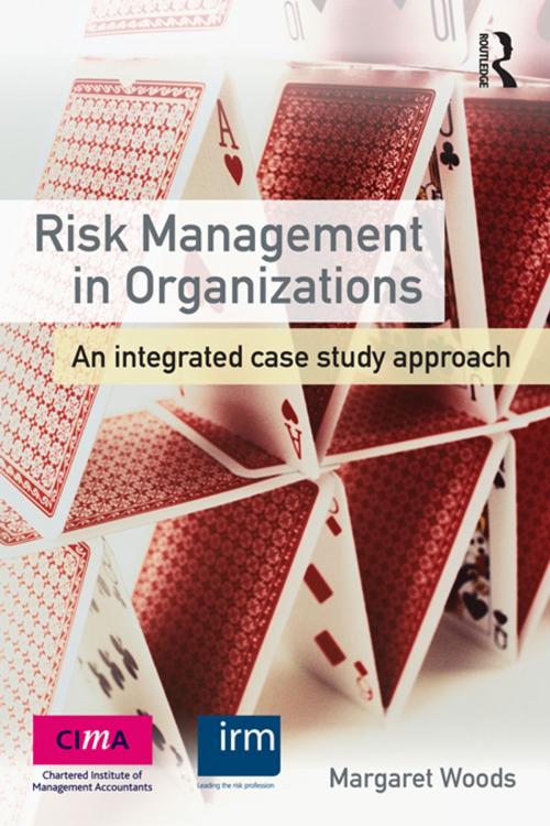 Cover of the book Risk Management in Organizations by Margaret Woods, Taylor and Francis