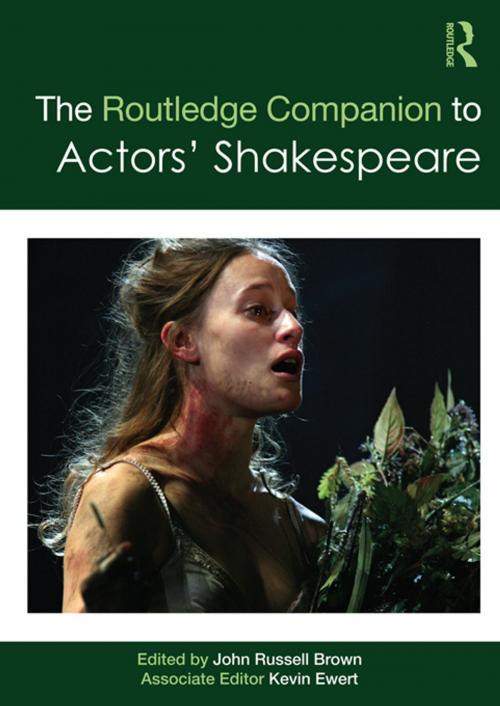Cover of the book The Routledge Companion to Actors' Shakespeare by , Taylor and Francis