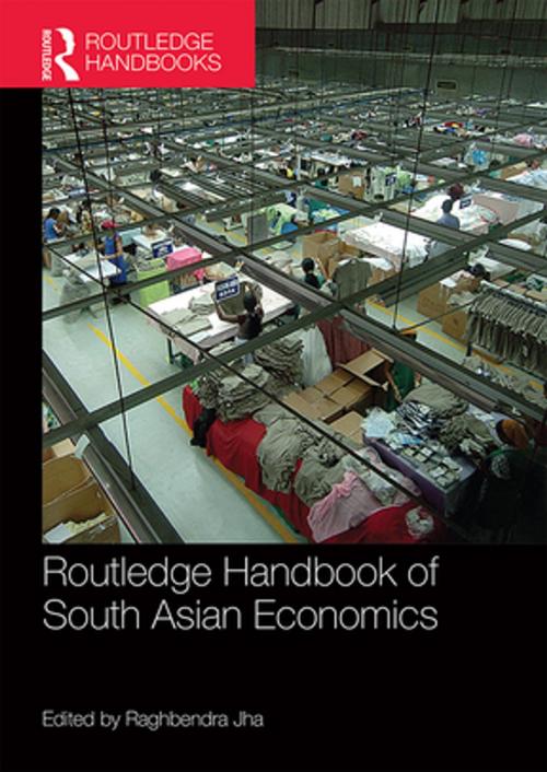Cover of the book Routledge Handbook of South Asian Economics by , Taylor and Francis
