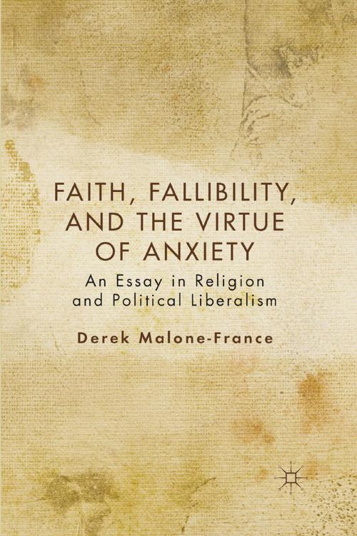 Cover of the book Faith, Fallibility, and the Virtue of Anxiety by D. Malone-France, Palgrave Macmillan US