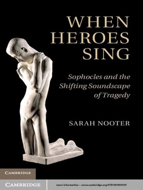 Cover of the book When Heroes Sing by Sarah Nooter, Cambridge University Press