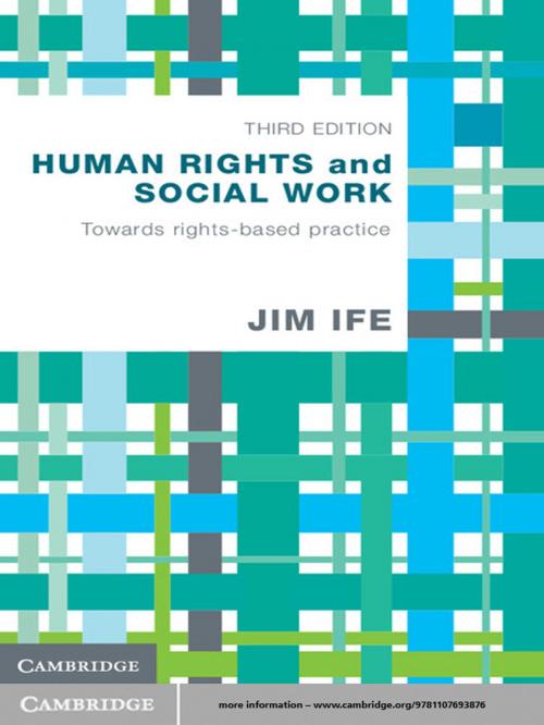 Cover of the book Human Rights and Social Work by Jim Ife, Cambridge University Press