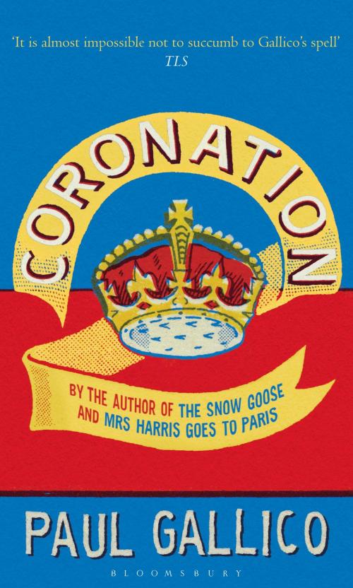 Cover of the book Coronation by Paul Gallico, Bloomsbury Publishing