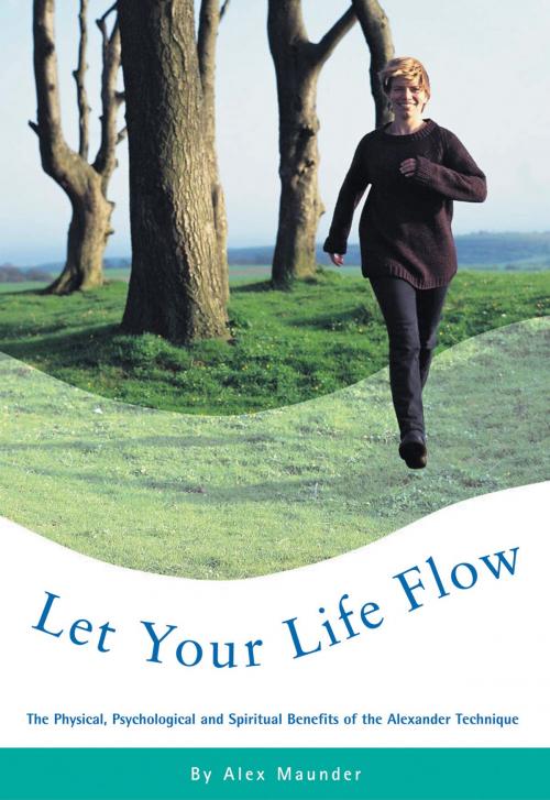 Cover of the book Let Your Life Flow by Alex Maunder, Ebury Publishing