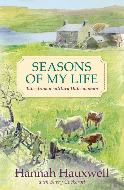 Cover of the book Seasons of My Life by Hannah Hauxwell, Orion Publishing Group