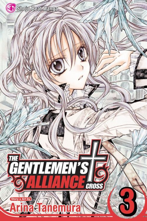 Cover of the book The Gentlemen's Alliance †, Vol. 3 by Arina Tanemura, VIZ Media