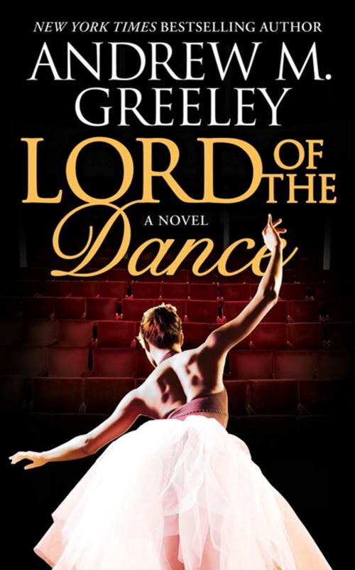 Cover of the book Lord of the Dance by Andrew M. Greeley, Tom Doherty Associates