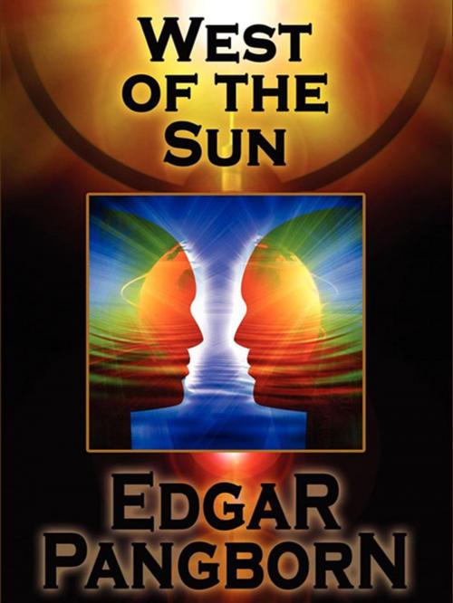 Cover of the book West of the Sun by Edgar Pangborn, Wildside Press LLC
