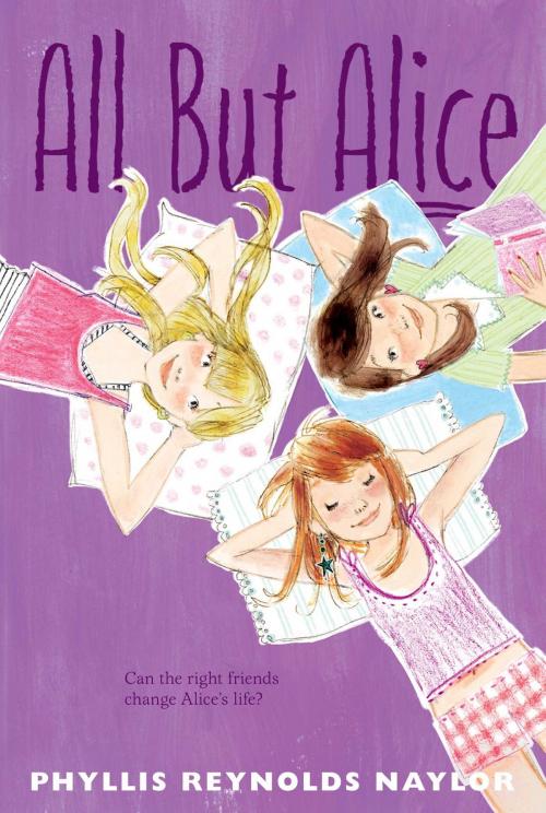 Cover of the book All but Alice by Phyllis Reynolds Naylor, Atheneum Books for Young Readers