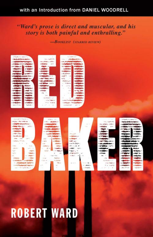 Cover of the book Red Baker by Robert Ward, Daniel Woodrell, Gallery Books