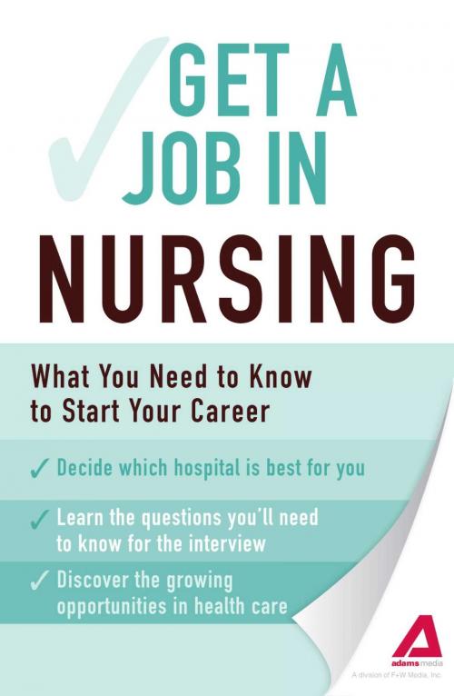 Cover of the book Get a Job . . . in Nursing by Adams Media, Adams Media