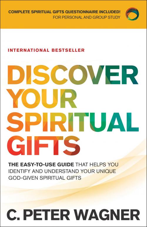 Cover of the book Discover Your Spiritual Gifts by C. Peter Wagner, Baker Publishing Group