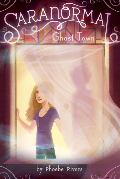 Cover of the book Ghost Town by Phoebe Rivers, Simon Spotlight