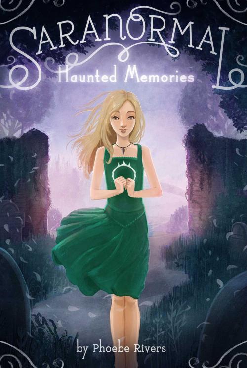 Cover of the book Haunted Memories by Phoebe Rivers, Simon Spotlight