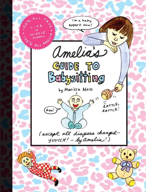 Cover of the book Amelia's Guide to Babysitting by Marissa Moss, Simon & Schuster/Paula Wiseman Books
