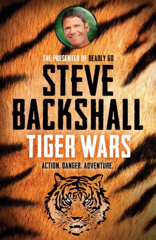 Cover of the book Tiger Wars by Steve Backshall, Hachette Children's