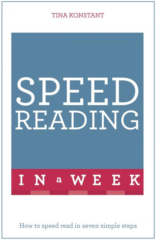 Cover of the book Speed Reading In A Week by Tina Konstant, Hodder & Stoughton