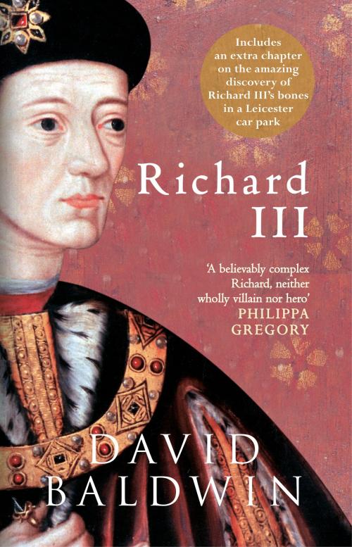 Cover of the book Richard III by David Baldwin, Amberley Publishing