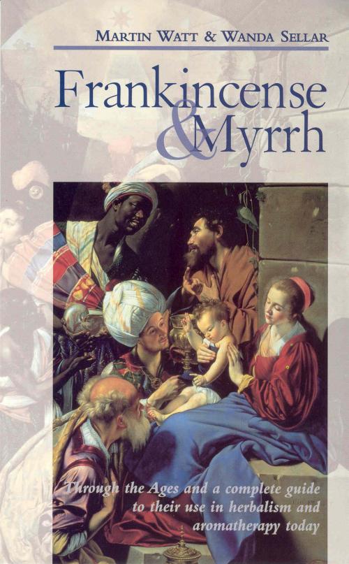 Cover of the book Frankincense & Myrrh by Martin Watt, Wanda Sellar, Ebury Publishing