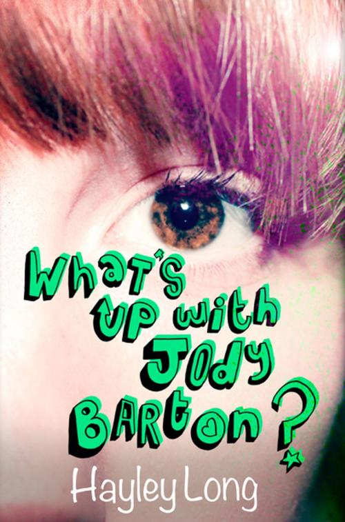 Cover of the book What's Up With Jody Barton? by Hayley Long, Pan Macmillan
